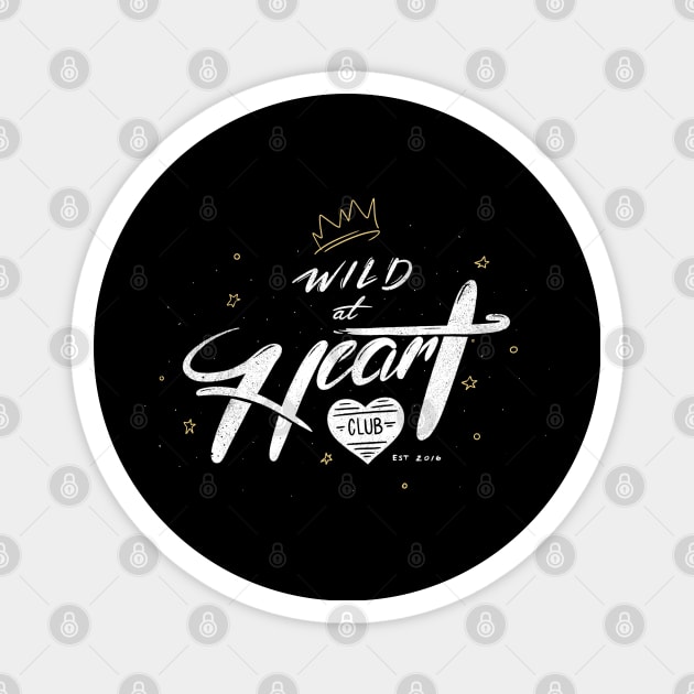 The Wild at Heart Club Magnet by TinBot